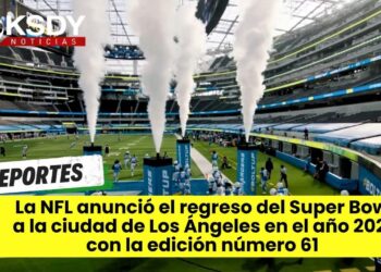 NFL Super Bowl Los Angeles 2027 y Xolos a selección mayor