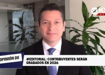 Editorial: Contribuyentes serán grabados en 2026
