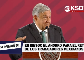 Opinión: En riesgo el ahorro para el retiro de los trabajadores mexicanos