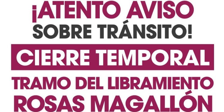 Cerrarán carriles del Libramiento Rosas Magallón de Tijuana