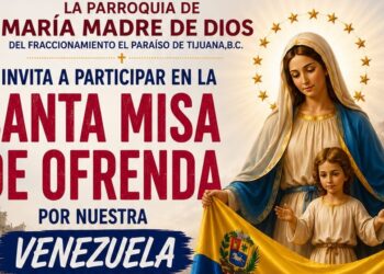 Celebrarán misa por damnificados de Venezuela en Tijuana