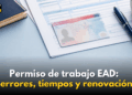 Permiso de trabajo EAD: errores, tiempos y renovación | KSDY AM