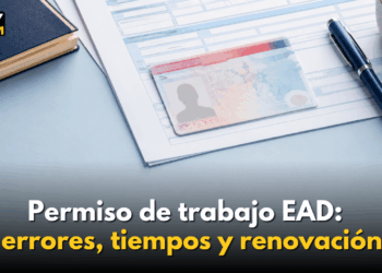 Permiso de trabajo EAD: errores, tiempos y renovación | KSDY AM