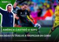San Diego FC cae 3-1 ante América en su debut en Leagues Cup